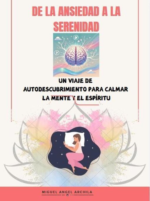 Title details for De La Ansiedad a La Serenidad by MIGUEL ARCHILA - Available